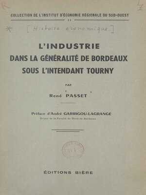 cover image of L'industrie dans la Généralité de Bordeaux sous l'intendant Tourny